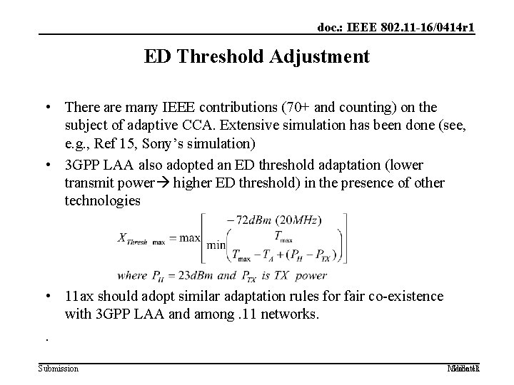 doc. : IEEE 802. 11 -16/0414 r 1 ED Threshold Adjustment • There are