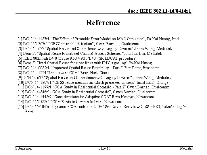 doc. : IEEE 802. 11 -16/0414 r 1 Reference [1] DCN 14 -1187 r