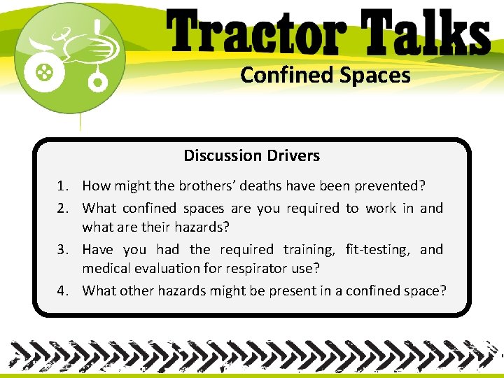 Confined Spaces Discussion Drivers 1. How might the brothers’ deaths have been prevented? 2.