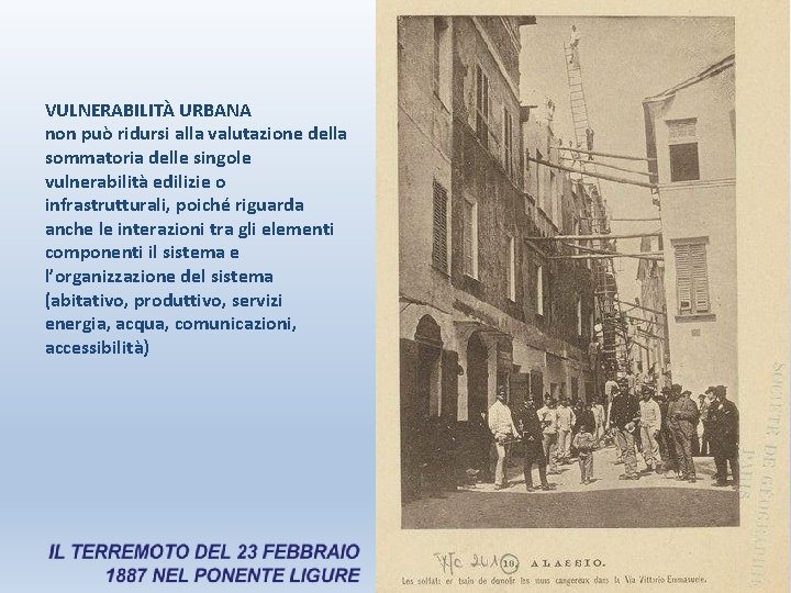 VULNERABILITÀ URBANA non può ridursi alla valutazione della sommatoria delle singole vulnerabilità edilizie o