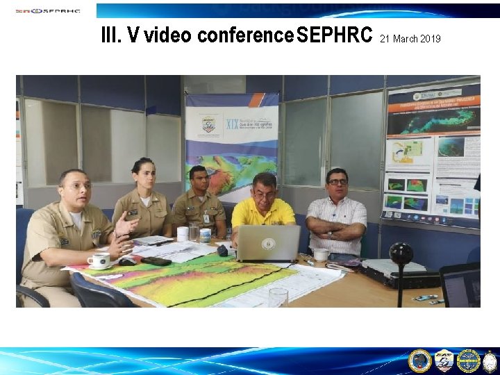 III. V video conference SEPHRC 21 March 2019 
