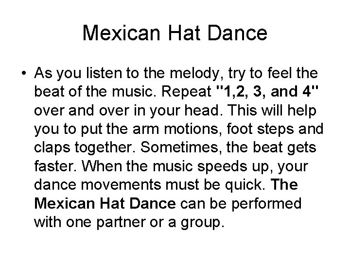 Mexican Hat Dance • As you listen to the melody, try to feel the