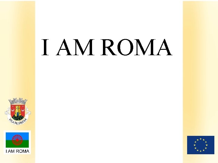 I AM ROMA Klik om het opmaakprofiel van de modelondertitel te bewerken 