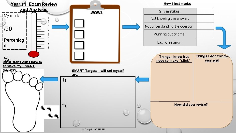 Year 11 Exam Review and Analysis My mark /90 Percentag e How I lost