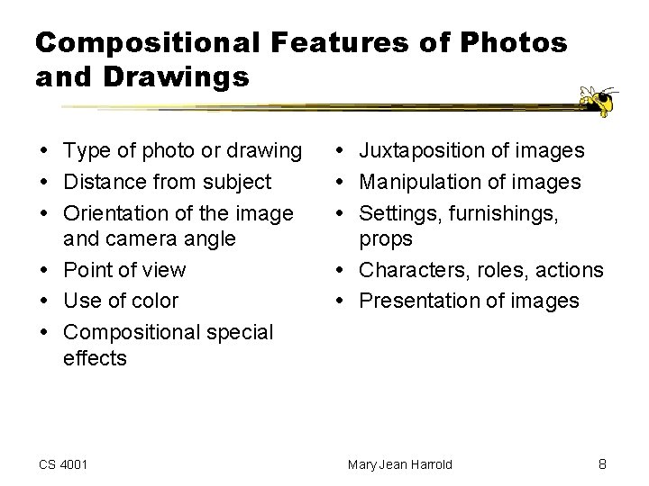 Compositional Features of Photos and Drawings Type of photo or drawing Distance from subject