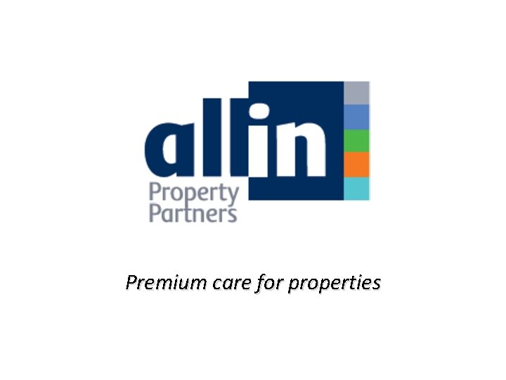 Premium care for properties 