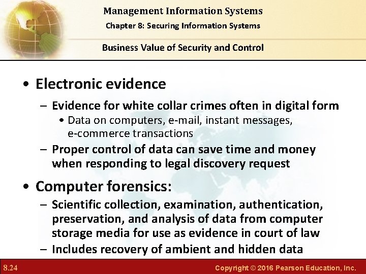 Management Information Systems Chapter 8: Securing Information Systems Business Value of Security and Control