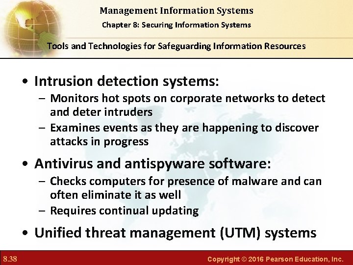 Management Information Systems Chapter 8: Securing Information Systems Tools and Technologies for Safeguarding Information
