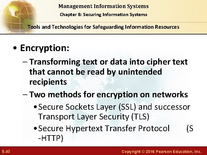 Management Information Systems Chapter 8: Securing Information Systems Tools and Technologies for Safeguarding Information