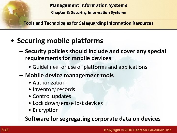 Management Information Systems Chapter 8: Securing Information Systems Tools and Technologies for Safeguarding Information