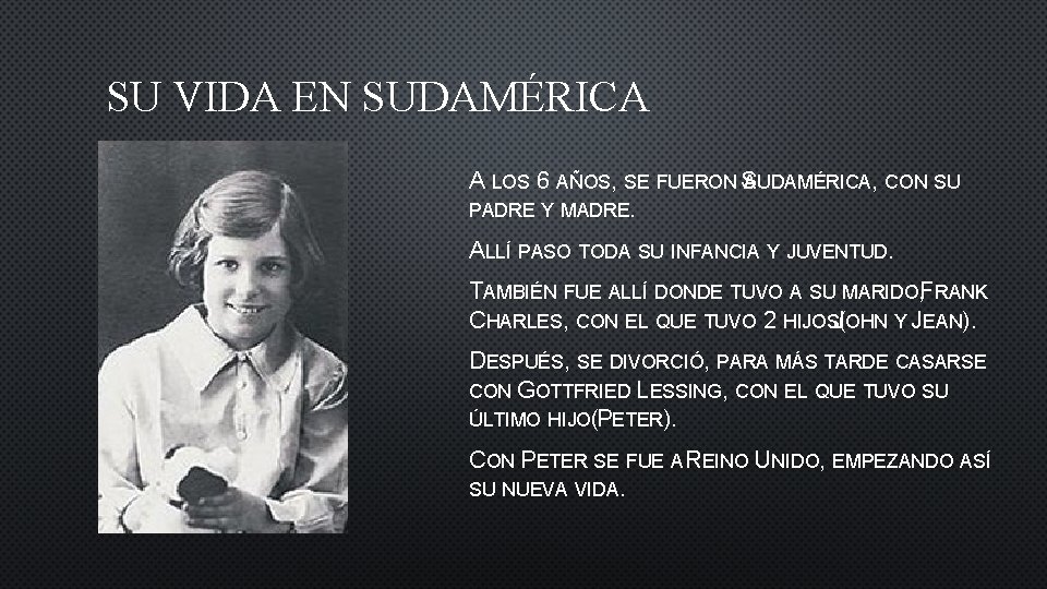 SU VIDA EN SUDAMÉRICA A LOS 6 AÑOS, SE FUERON S A UDAMÉRICA, CON