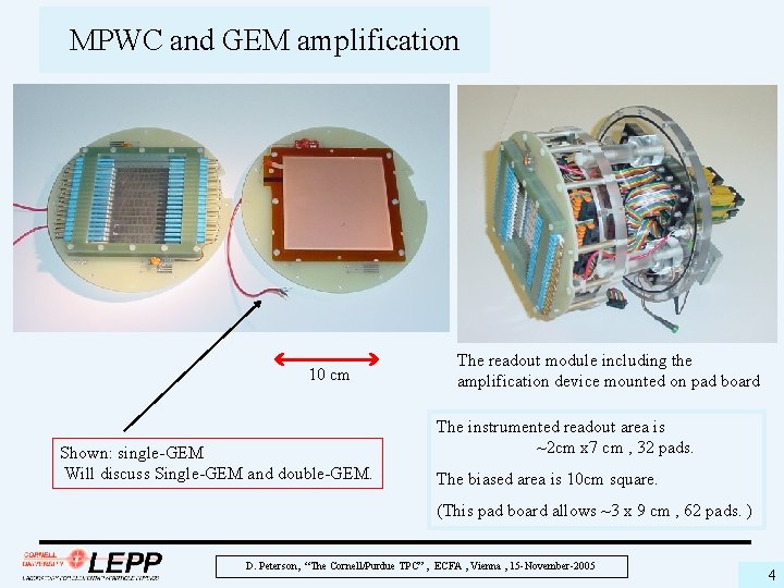 MPWC and GEM amplification 10 cm Shown: single-GEM Will discuss Single-GEM and double-GEM. The