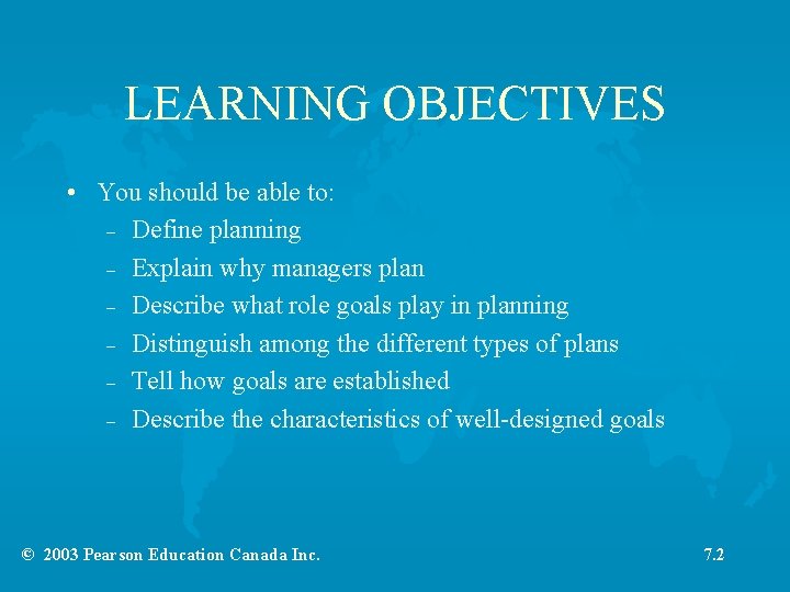 LEARNING OBJECTIVES • You should be able to: – Define planning – Explain why