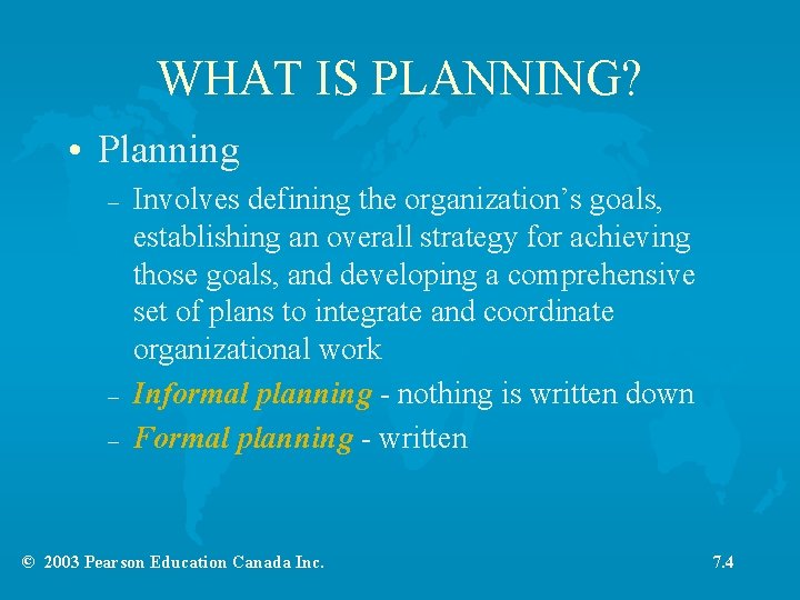 WHAT IS PLANNING? • Planning – – – Involves defining the organization’s goals, establishing