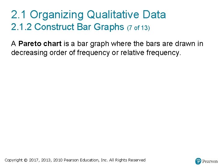 2. 1 Organizing Qualitative Data 2. 1. 2 Construct Bar Graphs (7 of 13)
