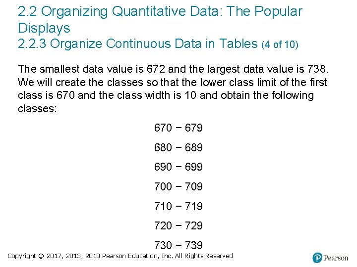 2. 2 Organizing Quantitative Data: The Popular Displays 2. 2. 3 Organize Continuous Data