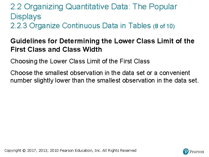 2. 2 Organizing Quantitative Data: The Popular Displays 2. 2. 3 Organize Continuous Data