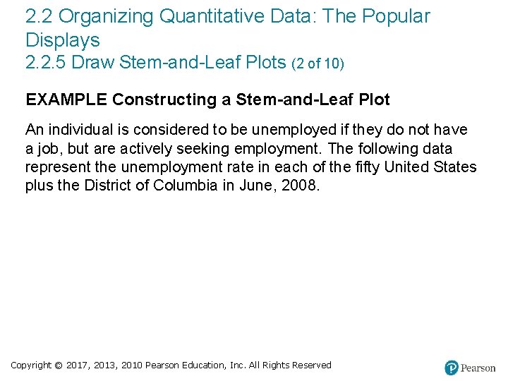 2. 2 Organizing Quantitative Data: The Popular Displays 2. 2. 5 Draw Stem-and-Leaf Plots