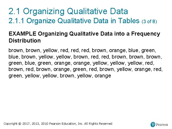 2. 1 Organizing Qualitative Data 2. 1. 1 Organize Qualitative Data in Tables (3