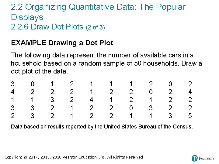 2. 2 Organizing Quantitative Data: The Popular Displays 2. 2. 6 Draw Dot Plots