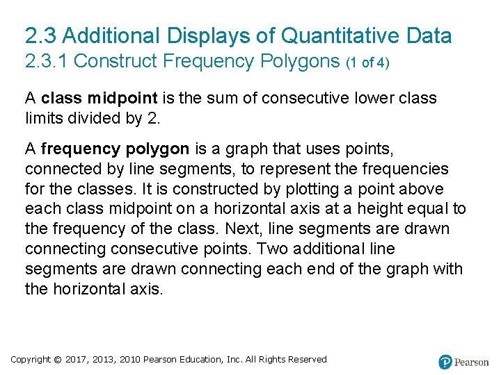 2. 3 Additional Displays of Quantitative Data 2. 3. 1 Construct Frequency Polygons (1