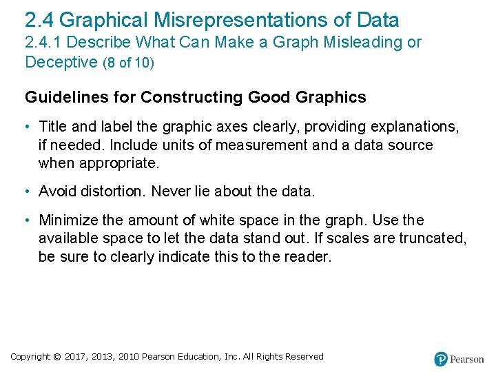 2. 4 Graphical Misrepresentations of Data 2. 4. 1 Describe What Can Make a