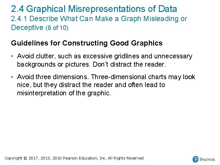 2. 4 Graphical Misrepresentations of Data 2. 4. 1 Describe What Can Make a