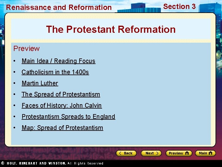 Renaissance and Reformation Section 3 The Protestant Reformation Preview • Main Idea / Reading