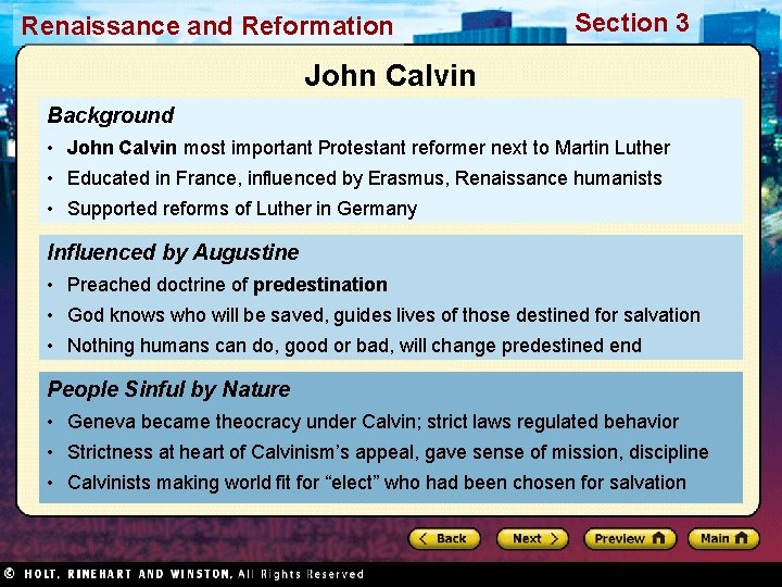 Renaissance and Reformation Section 3 John Calvin Background • John Calvin most important Protestant