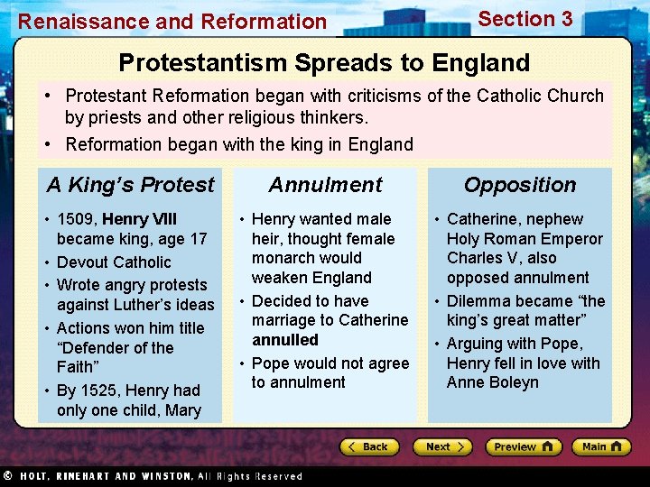 Renaissance and Reformation Section 3 Protestantism Spreads to England • Protestant Reformation began with