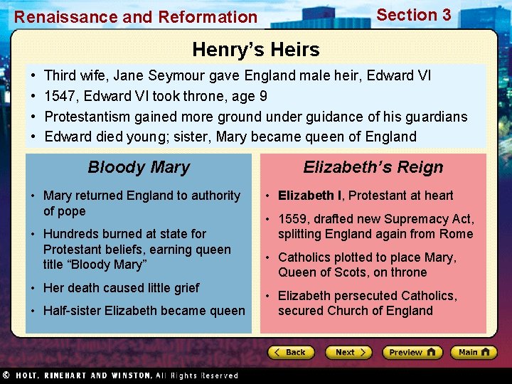 Section 3 Renaissance and Reformation Henry’s Heirs • • Third wife, Jane Seymour gave