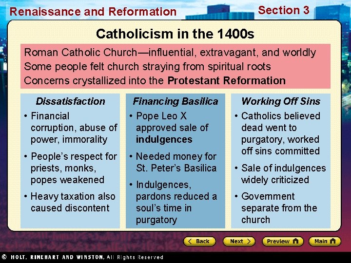 Section 3 Renaissance and Reformation Catholicism in the 1400 s Roman Catholic Church—influential, extravagant,