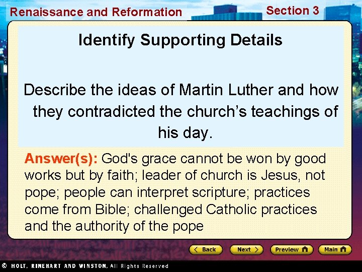 Renaissance and Reformation Section 3 Identify Supporting Details Describe the ideas of Martin Luther