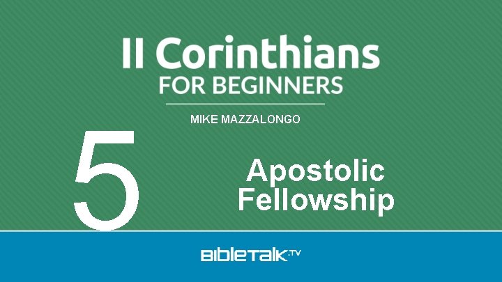 5 MIKE MAZZALONGO Apostolic Fellowship 