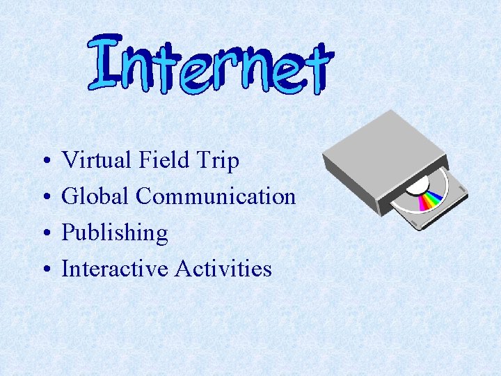  • • Virtual Field Trip Global Communication Publishing Interactive Activities 