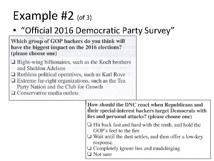 Example #2 (of 3) • “Official 2016 Democratic Party Survey” 