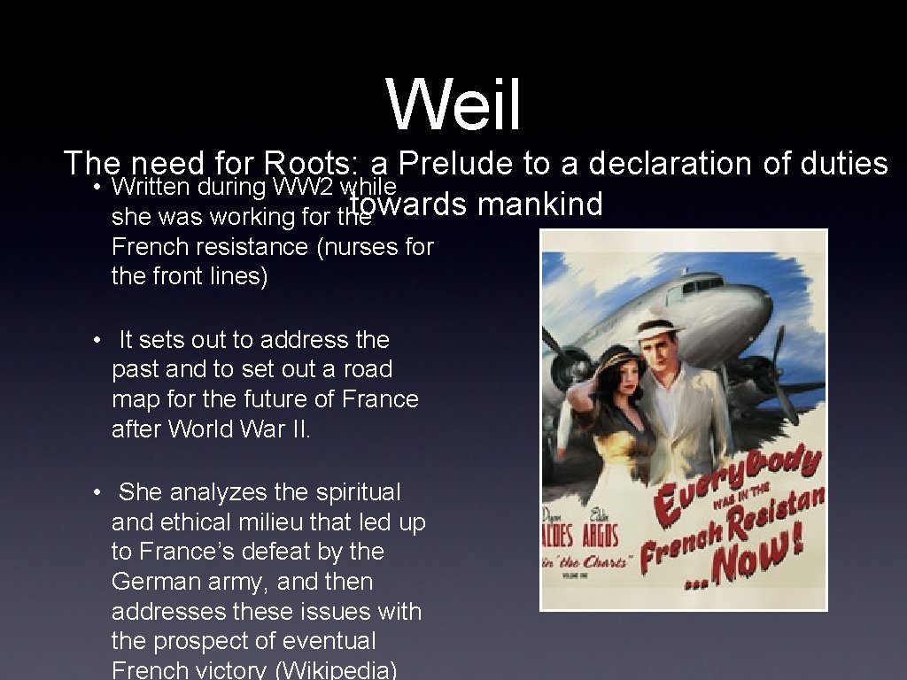 Weil The need for Roots: a Prelude to a declaration of duties • Written