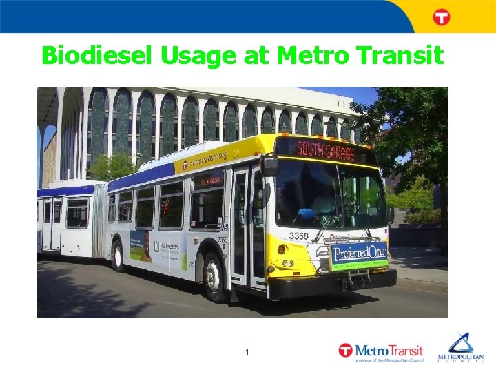 Biodiesel Usage at Metro Transit 1 