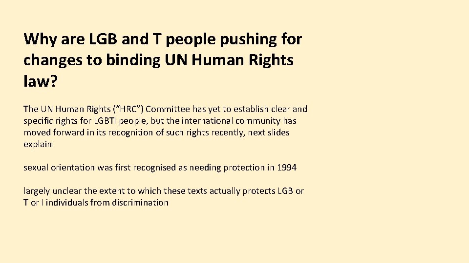 Why are LGB and T people pushing for changes to binding UN Human Rights
