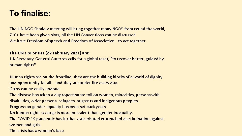 To finalise: The UN NGO Shadow meeting will bring together many NGOS from round