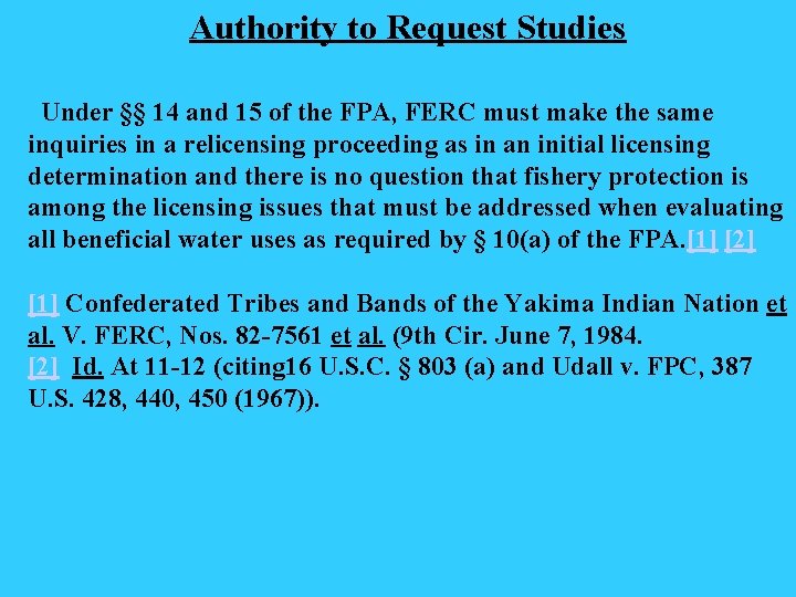 Authority to Request Studies Under §§ 14 and 15 of the FPA, FERC must