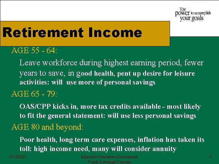 Retirement Income AGE 55 - 64: Leave workforce during highest earning period, fewer years