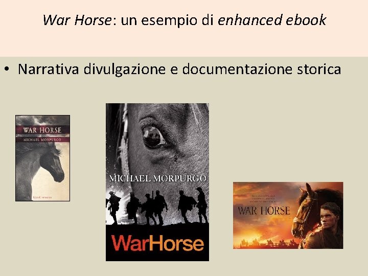 War Horse: un esempio di enhanced ebook • Narrativa divulgazione e documentazione storica 