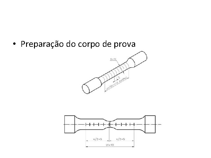  • Preparação do corpo de prova 