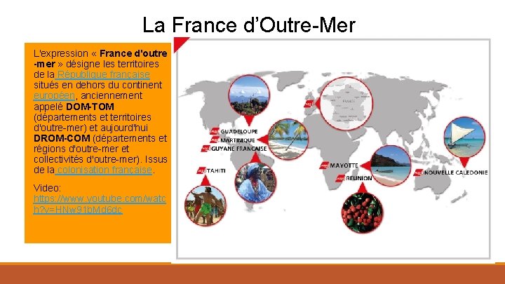 La France d’Outre-Mer L'expression « France d'outre -mer » désigne les territoires de la