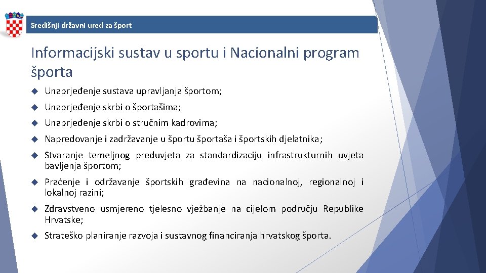 Središnji državni ured za šport Informacijski sustav u sportu i Nacionalni program športa Unaprjeđenje