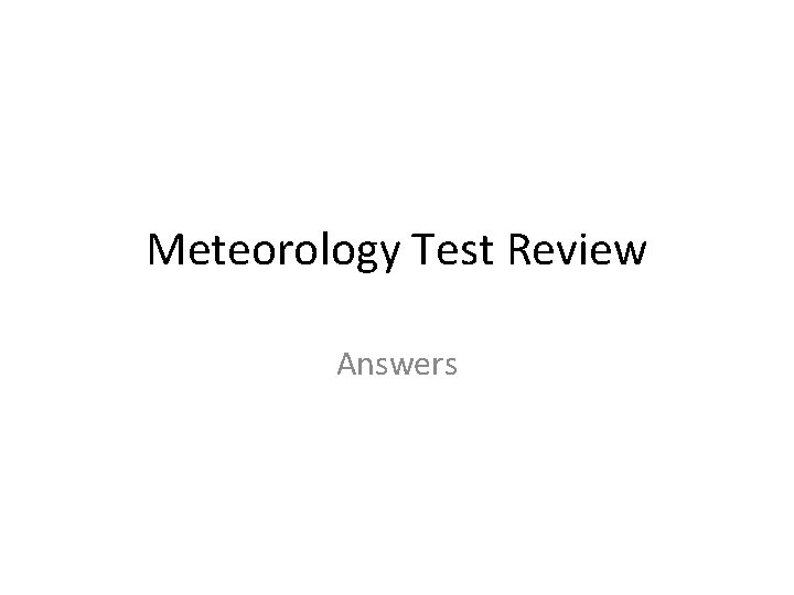 Meteorology Test Review Answers 