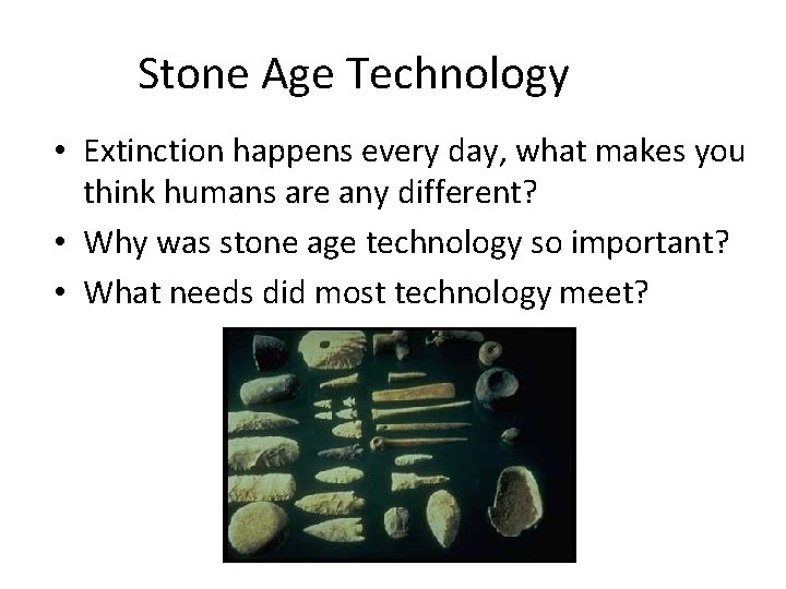 Social Studies Stone ageearly civilizations Stone Age Technology