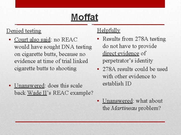 Moffat Helpfully Denied testing • Results from 278 A testing • Court also said: Moffat Helpfully Denied testing • Results from 278 A testing • Court also said: