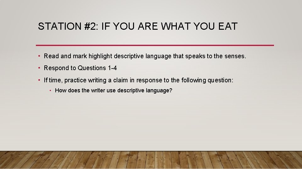 STATION #2: IF YOU ARE WHAT YOU EAT • Read and mark highlight descriptive